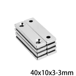 N35 - aimant néodyme - avec 2 trous 4mm - 40 * 10 * 3mm - 5 - 10 - 20 - 30 - 50 pièces