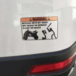 PegatinasCalcomanía divertida para auto - "Warning Messing With My Quad"