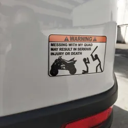 Adesivo de carro engraçado - "Warning Messing With My Quad"