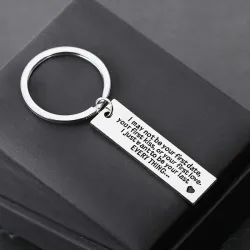 "Je ne suis peut-être pas votre premier rendez-vous" - porte-clés