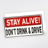 Warning sticker - Stay Alive! Do Not Drink & DriveStickers