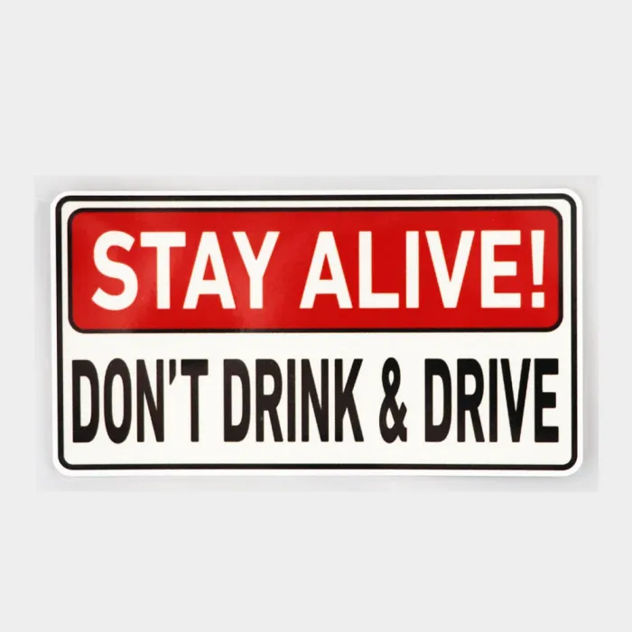 Naklejka ostrzegawcza - Stay Alive! Nie pij i nie jedźNaklejki